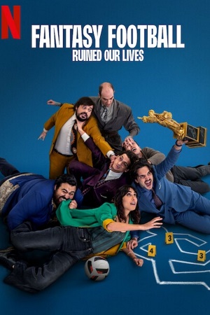 Fantasy Football Ruined Our Lives (2025) WEB-DL Dual Audio {Hindi-English} 480p [360MB] | 720p [940MB] | 1080p [2GB]