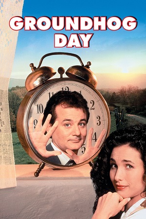 Groundhog Day (1993) Dual Audio {Hindi-English} REMASTERED BluRay 480p [550MB] | 720p [1.1GB] | 1080p [1.8GB]