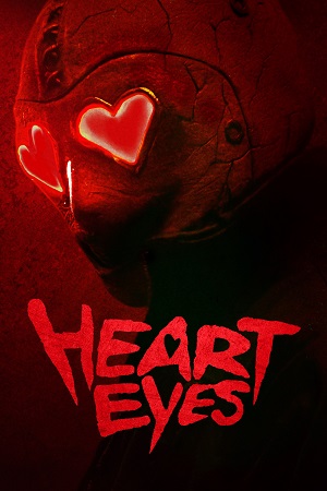 Heart Eyes (2025) WEB-DL {English With Subtitles} Full Movie 480p [315MB] | 720p [900MB] | 1080p [1.9GB]