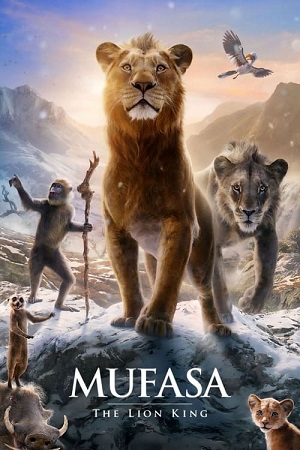 Mufasa: The Lion King (2024) Dual Audio {Hindi ORG DD5.1-English} WEB-DL 480p [450MB] | 720p [1.2GB] | 1080p [2.6GB] 2160p 4K SDR