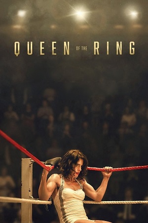 Queen of the Ring (2024) WEB-DL {English With Subtitles} Full Movie 480p [418MB] | 720p [1.1GB] | 1080p [2.6GB]