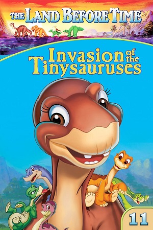 The Land Before Time XI Invasion of The Tinysauruses (2005) {English with Subtitles} Full Movie WEB-DL 480p [300MB] | 720p [650MB] | 1080p [1.6GB]